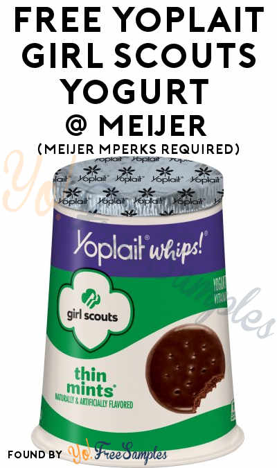 FREE Yoplait Girl Scouts Yogurt Product Coupon At Meijer Stores (Meijer mPerks Required)