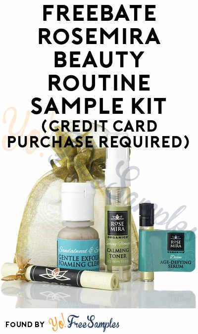 FREEBATE Rosemira Beauty Routine Sample Kit (Credit Card Purchase Required)