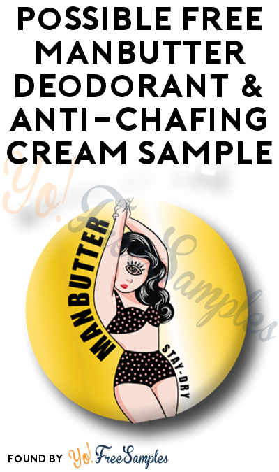 Possible FREE Manbutter Deodorant & Anti-Chafing Cream Sample