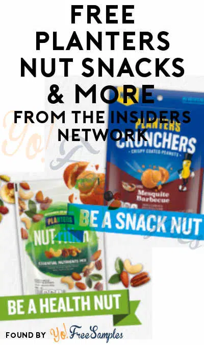 Possible FREE Planters NUTrition Nut Essential Mix, Crunchers Mesquite BBQ & More From The Insiders Network