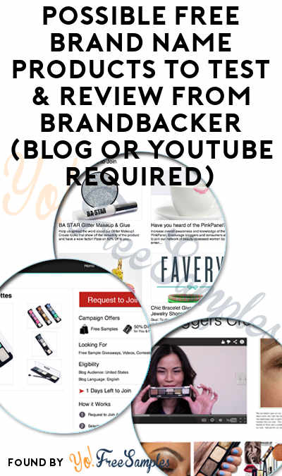 Possible FREE Brand Name Products To Test & Review From BrandBacker (Blog or YouTube Required)