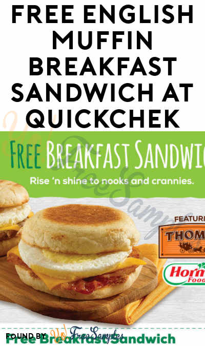 FREE English Muffin Breakfast Sandwich At QuickChek