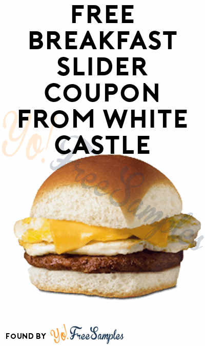 FREE Breakfast Slider Coupon From White Castle