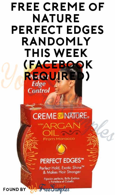 FREE Creme of Nature Perfect Edges Randomly This Week (Facebook Required)