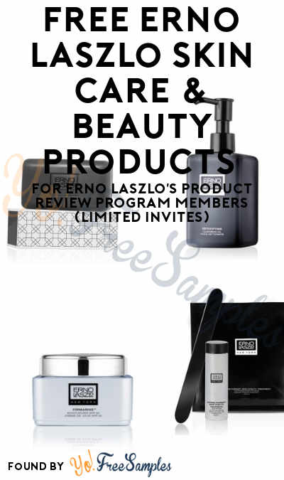 FREE Erno Laszlo Skin Care & Beauty Products For Erno Laszlo’s Product Review Program Members (Limited Invites)