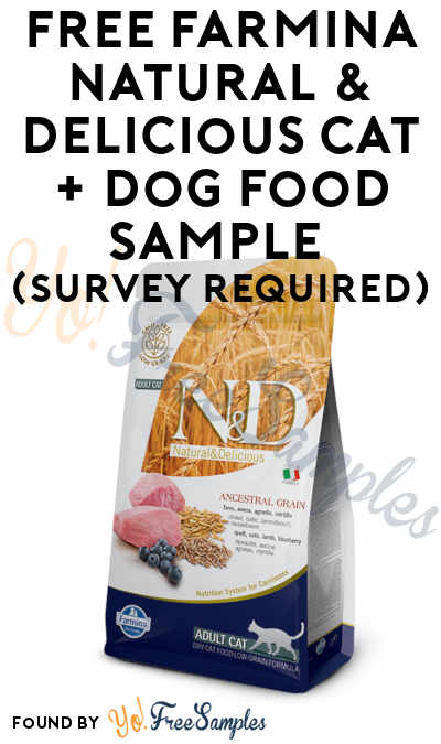 FREE Farmina Natural & Delicious Cat + Dog Food Sample (Survey Required)