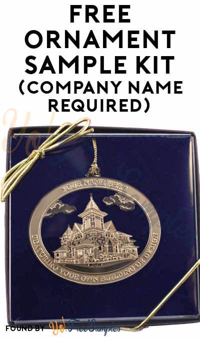 FREE Ornament Sample Kit (Company Name Required)