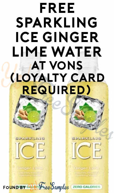 FREE Sparkling Ice Ginger Lime Water At Vons (Loyalty Card Required)