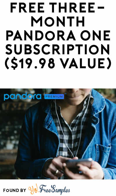 FREE Three-Month Pandora One Subscription ($19.98 Value)