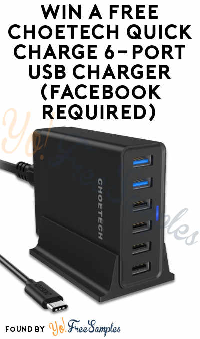 Win A FREE Choetech Quick Charge 6-Port USB Charger (Facebook Required)
