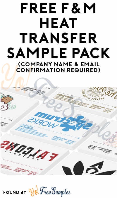FREE F&M Heat Transfer Sample Pack (Company Name & Email Confirmation Required)