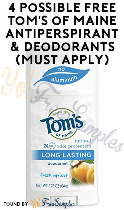 4 Possible FREE Tom’s of Maine Antiperspirant & Deodorants (Must Apply)