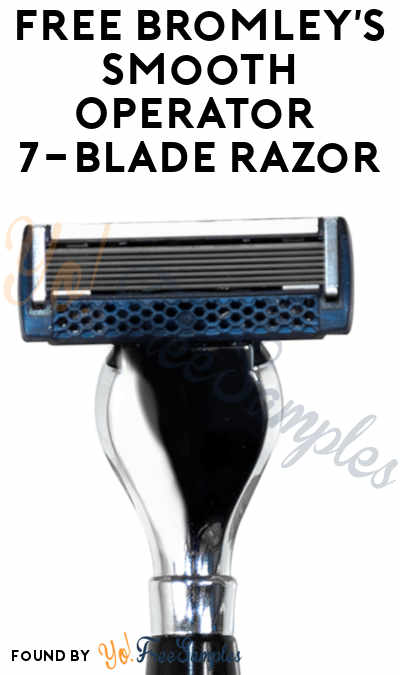 FREE Bromley’s Smooth Operator 7-Blade Razor