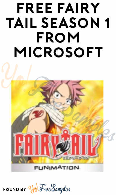 FREE Fairy Tail Season 1 From Microsoft