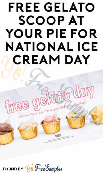 FREE Gelato Scoop At Your Pie For National Ice Cream Day