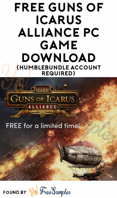 FREE Guns of Icarus Alliance PC Game Download (HumbleBundle Account Required)