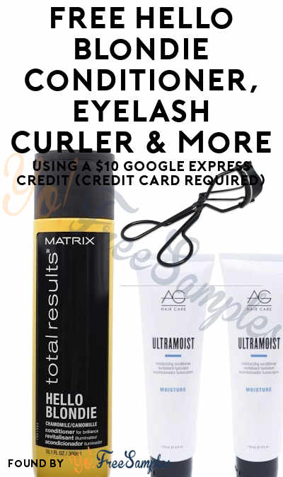 Ends 7/20! FREE Hello Blondie Conditioner, Eyelash Curler & More Using A $10 Google Express Credit (Credit Card Required)