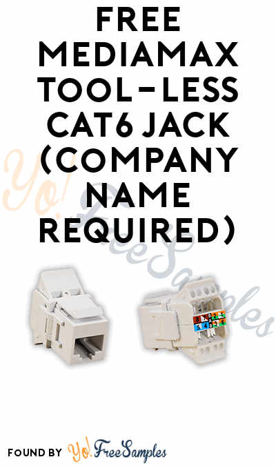 FREE MediaMAX Tool-less CAT6 Jack (Company Name Required)