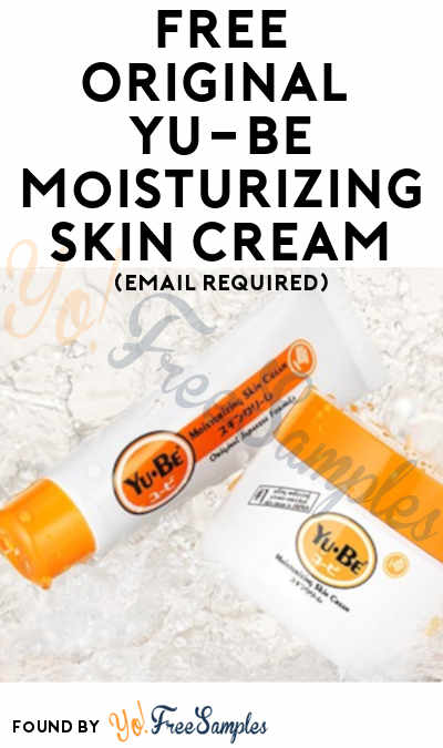 Form Added: FREE Original Yu-Be Moisturizing Skin Cream