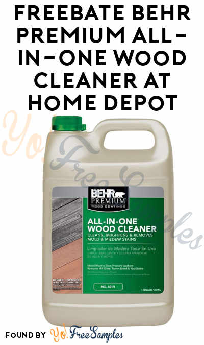 FREEBATE Behr Premium All In One Wood Cleaner At Home Depot