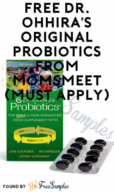 FREE Dr. Ohhira’s Original Probiotics From MomsMeet (Must Apply)