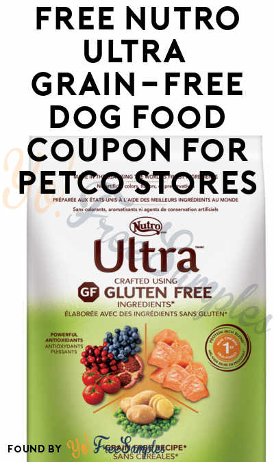 FREE 4LB NUTRO Ultra Grain-free Dog Food Coupon For Petco Stores