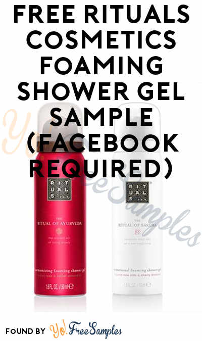 FREE Rituals Cosmetics Foaming Shower Gel Sample (Facebook Required)