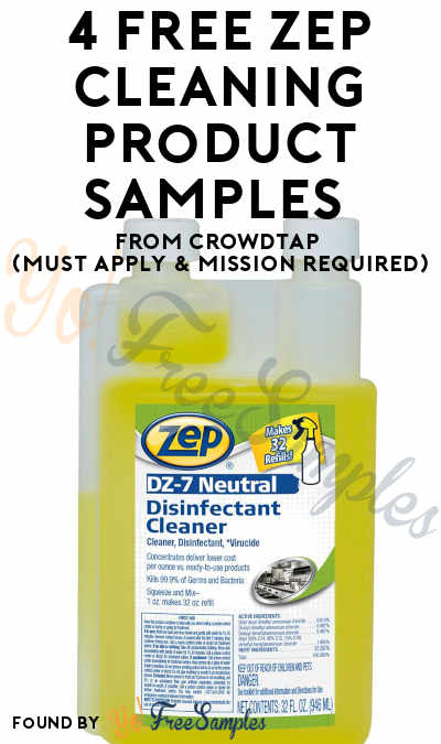 4 FREE Zep Cleaning Product Samples From CrowdTap (Must Apply & Mission Required)