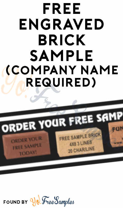 FREE Engraved Brick Sample (Company Name Required)