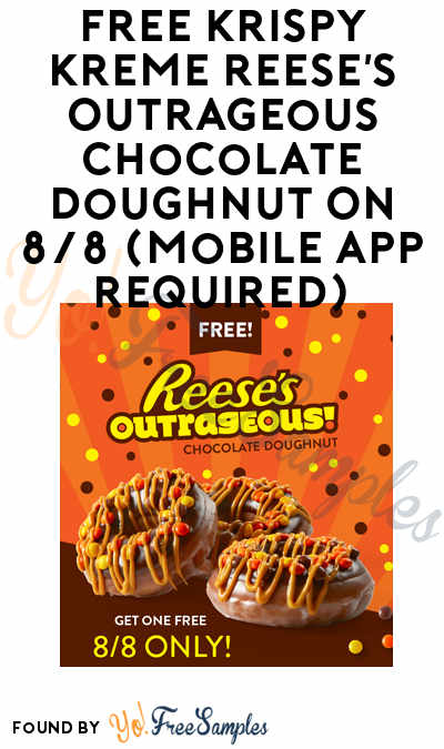 TODAY! FREE Krispy Kreme Reese’s Outrageous Chocolate Doughnut On 8/8 (Mobile App Required)