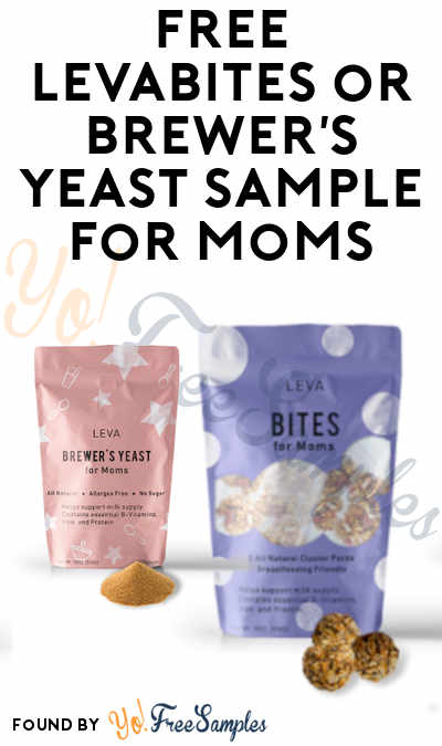 FREE LevaBites or Brewer’s Yeast Sample For Moms
