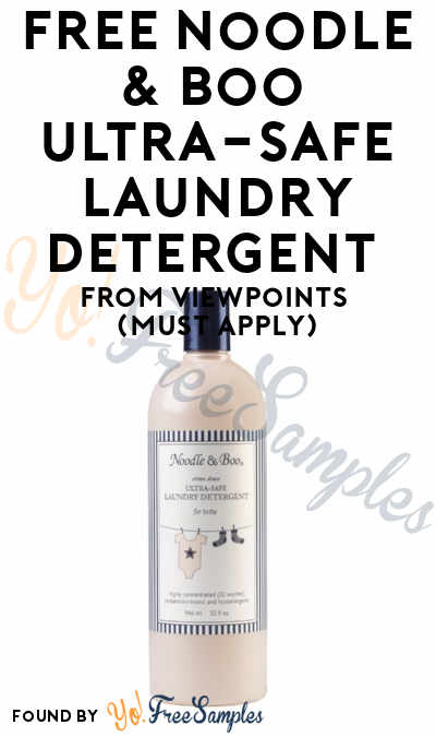 FREE Noodle & Boo Ultra-Safe Laundry Detergent From ViewPoints (Must Apply)