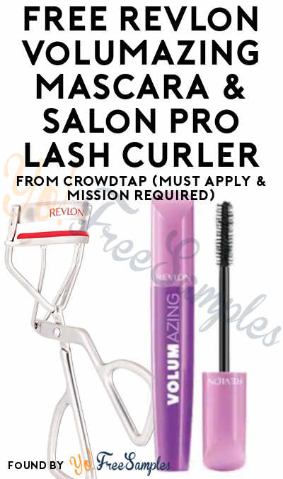 FREE Revlon Volumazing Mascara & Salon Pro Lash Curler From CrowdTap (Must Apply & Mission Required)