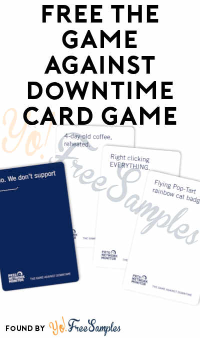 FREE The Game Against Downtime Card Game