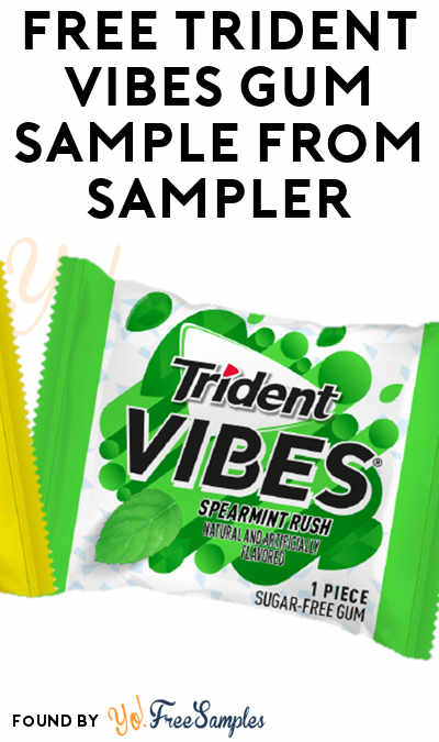 2 Offers: FREE Trident Vibes Gum Sample From Sampler