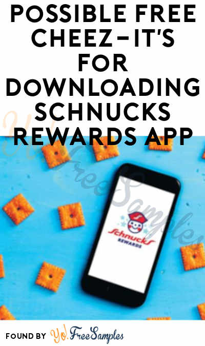 Possible FREE Cheez-It’s For Downloading Schnucks Rewards App