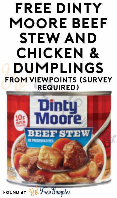 FREE Dinty Moore Beef Stew and Chicken & Dumplings From ViewPoints (Survey Required)