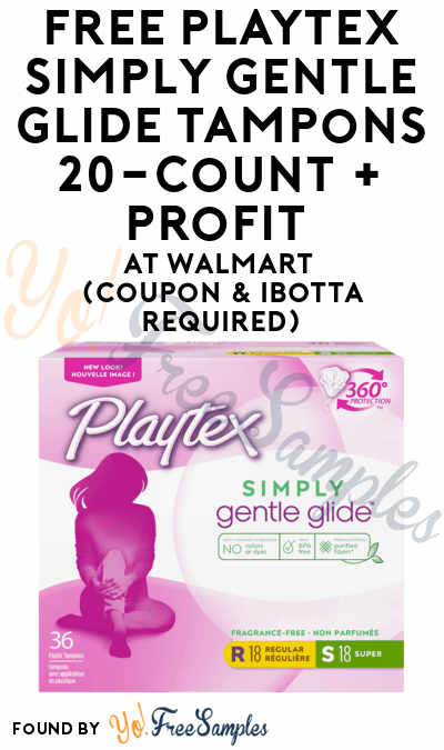 FREE Playtex Simply Gentle Glide Tampons 20-Count + Profit At Walmart (Coupon & Ibotta Required)