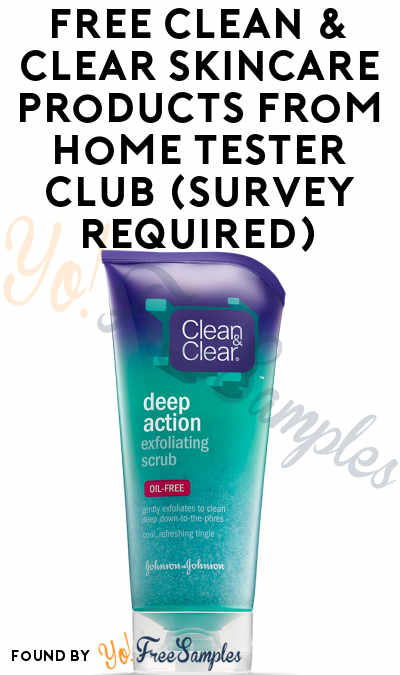 FREE Clean & Clear Skincare Products From Home Tester Club (Survey Required)