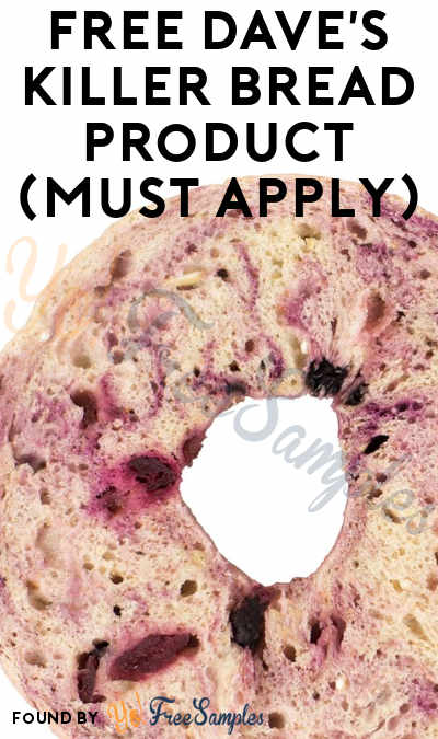 FREE Dave’s Killer Bread Product (Must Apply)