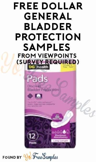 FREE Dollar General Bladder Protection Samples From ViewPoints (Survey Required)