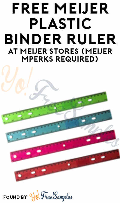 FREE Meijer Plastic Binder Ruler At Meijer Stores (Meijer mPerks Required)