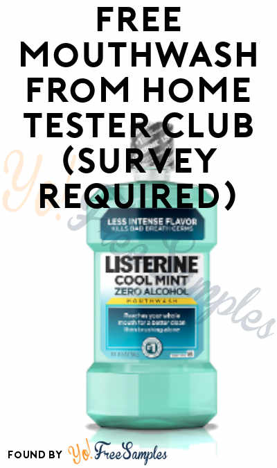 FREE Mouthwash From Home Tester Club (Survey Required)
