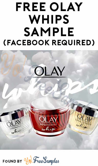 FREE Olay Whips Sample (Facebook Required)