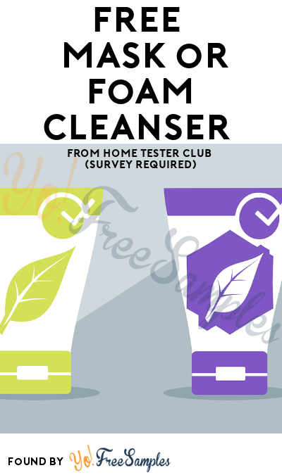 FREE Peel-Off Mask, Clay Mask, Hydrogel Mask or Foam Cleanser From Home Tester Club (Survey Required)
