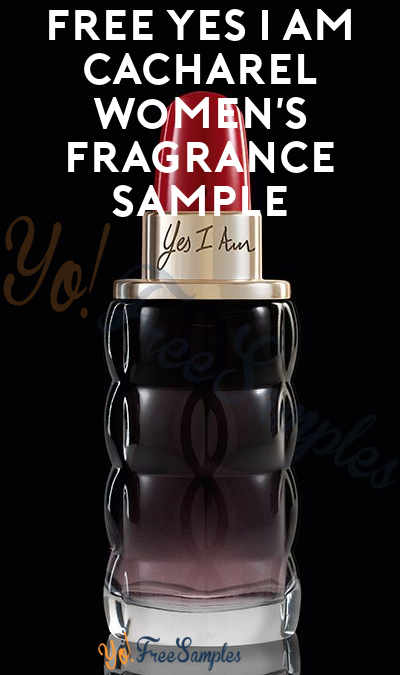 FREE Yes I Am Cacharel Women’s Fragrance Sample (Cell Phone Confirmation Required)