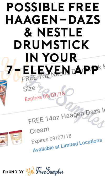 Possible FREE Häagen-Dazs & Nestle Drumstick In Your 7-Eleven App