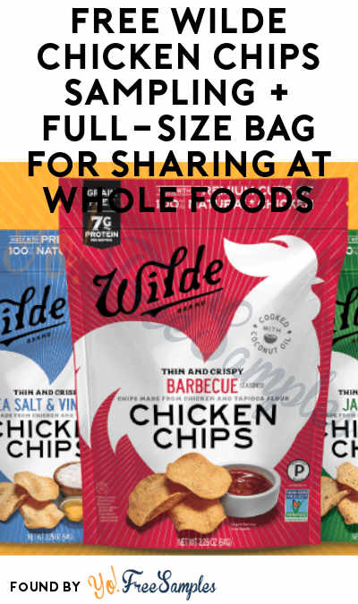TODAY ONLY: FREE Wilde Chicken Chips Sampling + Full-Size Bag For Sharing At Whole Foods