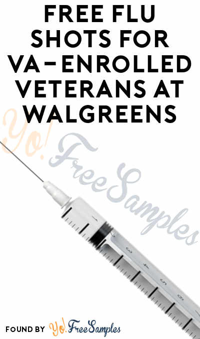 FREE Flu Shots For VA-Enrolled Veterans At Walgreens