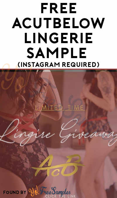 FREE ACutBelow Lingerie Sample (Instagram Required)